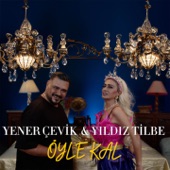 Öyle Kal (feat. Yıldız Tilbe) [feat. Yıldız Tilbe] artwork