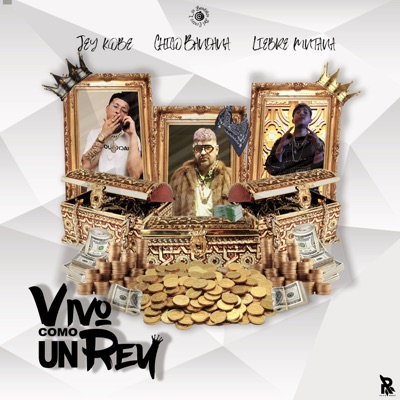 Vivo Como un Rey (feat. Jey Kobe & Chico Bandana) - Single