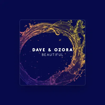 Listen to Dave & Ozora, watch music videos, read bio, see tour dates & more!