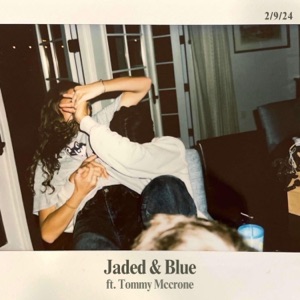 Jaded & Blue (feat. Tommy Mccrone) - Single