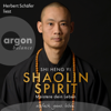 Shaolin Spirit - Meistere dein Leben (Ungekürzte Lesung) - Shi Heng Yi