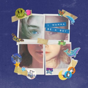 I Wanna Be a Boy - Single