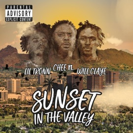 Sunset in the Valley (feat. CHEE, Will Claye & Lil Tronn) Unique Fantasy Records LLC & Chee Chatman