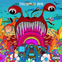 Everything Is Trash - iLoveMakonnen & Yellow Trash Can