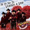 Norteños de Ojinaga - Si Ya No Te Vuelvo a Ver