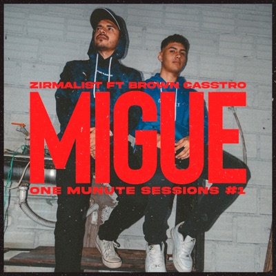 Migue: One Minute Sessions #1 (feat. Brown Casstro) - Single