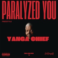Paralyzed You (Freestyle) - Single - Yanga Chief