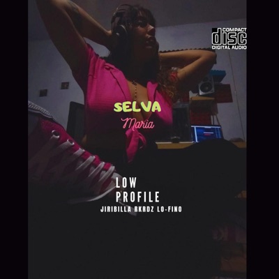 Low Profile (feat. Selva Maria) - Single