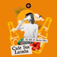 Cadê Sua Latinha - Single - SATNIK & Doctor Silva