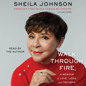 Walk Through Fire (Unabridged) - Sheila Johnson Cover Art