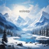 Asleep (Na Na Na) - Single