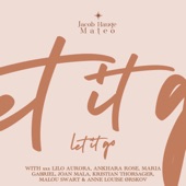 Let It Go (feat. Kristian Thorsager, Joan Mala, Malou Swart & Maria Gabriel) artwork