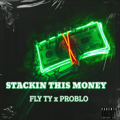Stackin This Money (feat. Problo) - Single