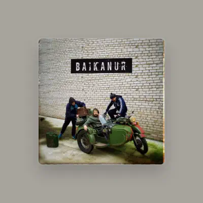 Listen to BAIKANUR, watch music videos, read bio, see tour dates & more!