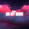 On My Mind - imNope. lyrics