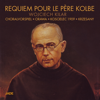 Wojciech Kilar - Requiem pour le Père Kolbe artwork