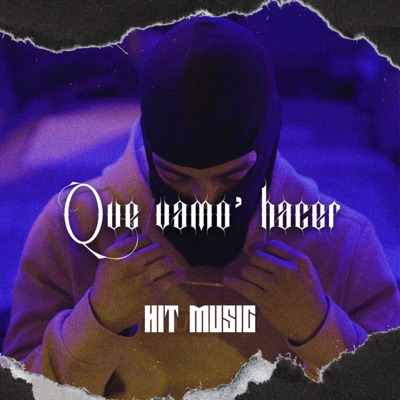 Que Vamo' Hacer - Single