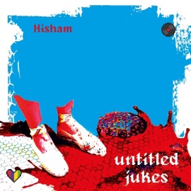 Untitled Juke VI Hisham