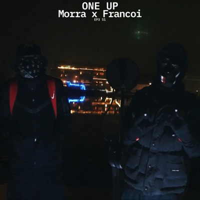 One Up S1 #3 (feat. Morra & Francoi) - Single
