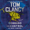 Tom Clancy Command and Control (Unabridged) - Marc Cameron