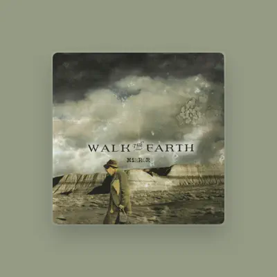 Listen to Walk the Earth, watch music videos, read bio, see tour dates & more!