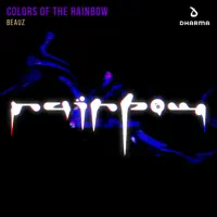 Colors Of The Rainbow — BEAUZ