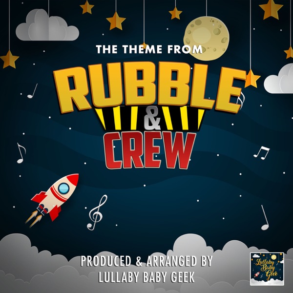 The Theme From Rubble & Crew