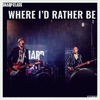 Where I'd Rather Be - Single