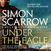 Under the Eagle (Eagles of the Empire 1) - Simon Scarrow