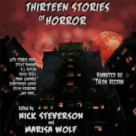 Thirteen Stories of Horror: Volume 1 (Unabridged)