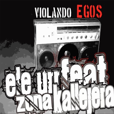 Violando Egos (feat. Kalde & Rato) - Single