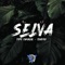 Selva - Pipe Carvajal & Souden lyrics