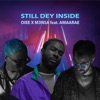 Still Dey Inside (feat. Amaarae) - Single