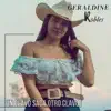Geraldine Robles - Un Clavo Saca Otro Clavo