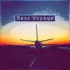 Bass Voyage