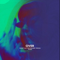 Over (feat. Richard Yerussa & Nizam) [Remix] - Single - Rocket Alif