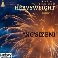 Ng'sizeni (feat. Mr Tsow) - Single - De Heavyweight