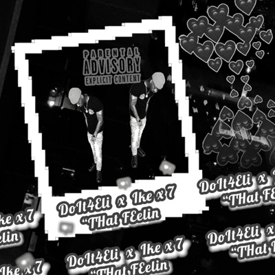 That Feelin (feat. Ike x 7) - Single