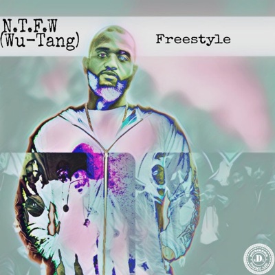 N.T.F.W (Wu-Tang) Freestyle - Single