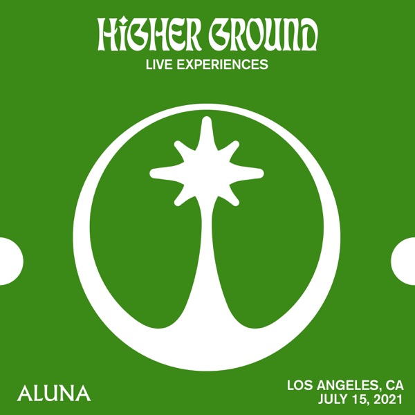 Higher Ground: Aluna Live from Sound Nightclub, Los Angeles (DJ Mix)