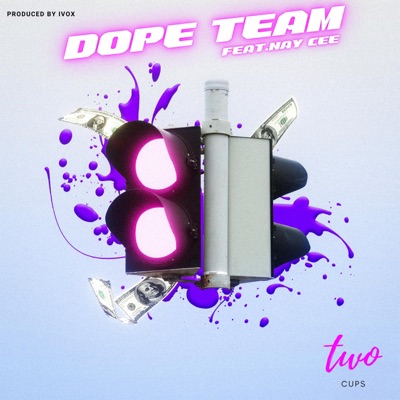 Two Cups (feat. Nay Cee) - Single