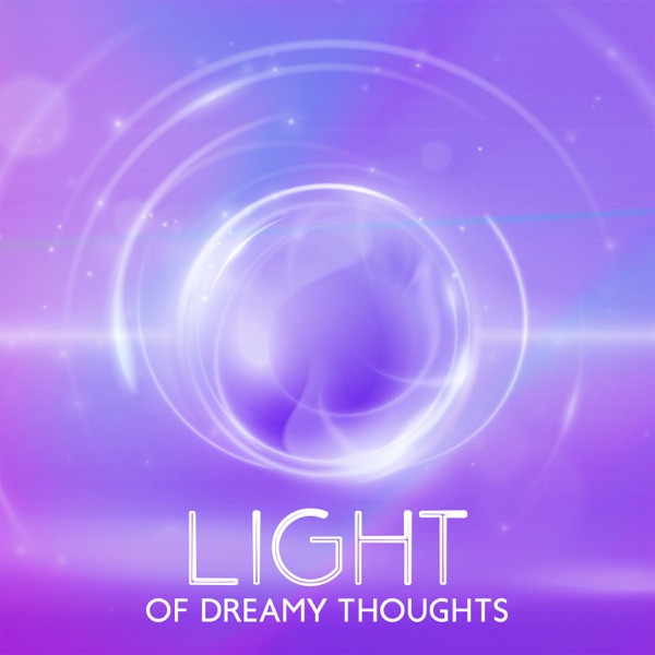 Light of Dreamy Thoughts: Ambient Transmission