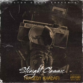 Straight Classic (feat. Tragedy Khadafi) Doctor Omega