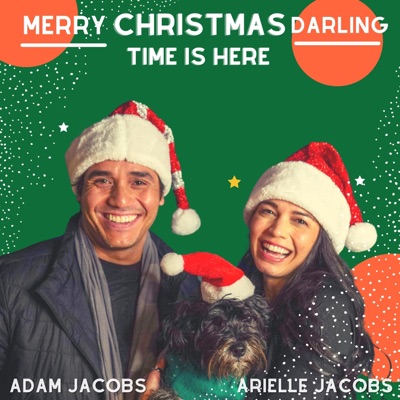 Merry Christmas Darling/ Christmas Time is Here (feat. Adam Jacobs) - Single