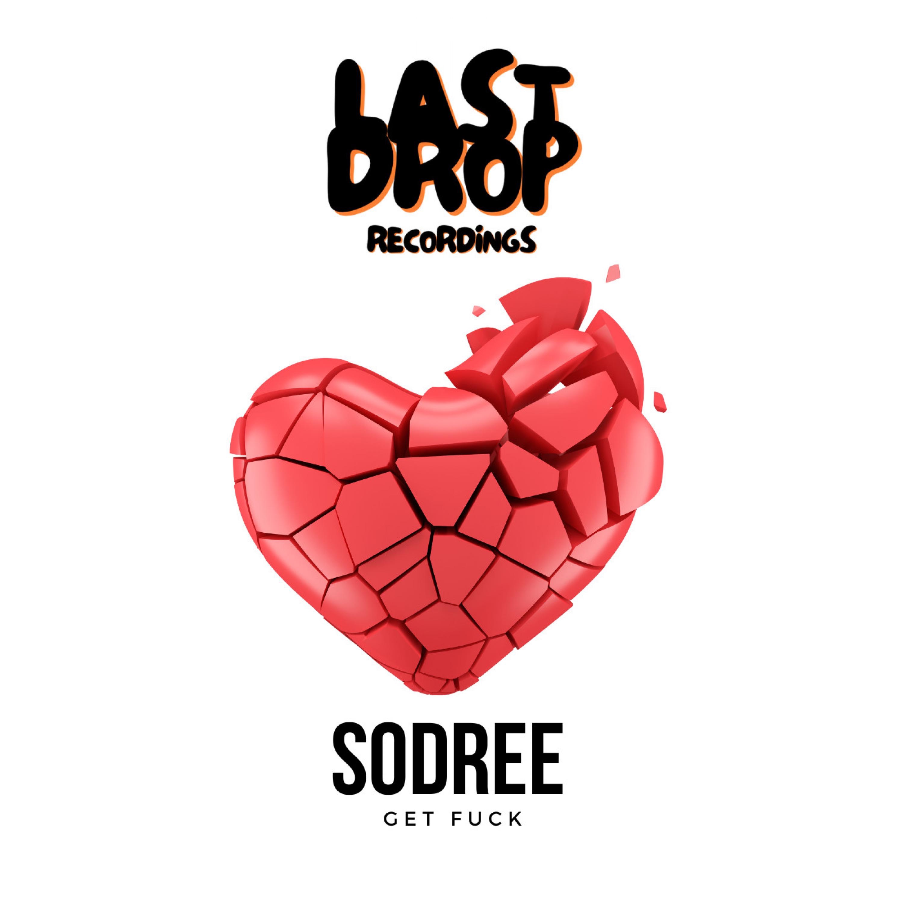 SODREE - Get No Fuck (Original Mix)