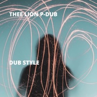 Dub Style - Thee Lion P-Dub