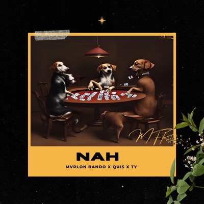 Nah (feat. Quis & Ty) - Single