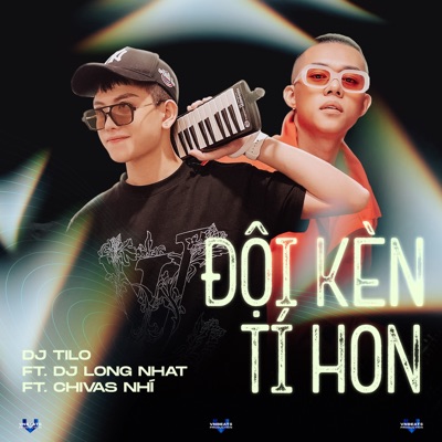 Đội Kèn Tí Hon (feat. DJ Long Nhat & DJ Chivas Nhí) - Single