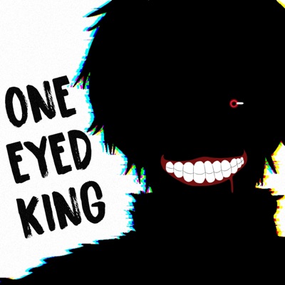 One Eyed King (feat. Reyny Daze) - Single