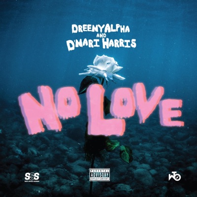 No Love (feat. D'mari Harris) - Single